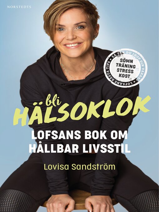 Titeldetaljer för Bli hälsoklok av Lovisa Sandström - Tillgänglig